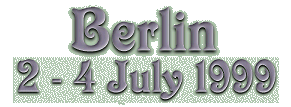 Berlin 2. - 4 july 1999