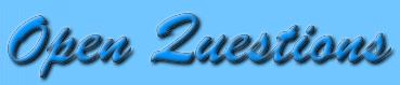 Open Questions